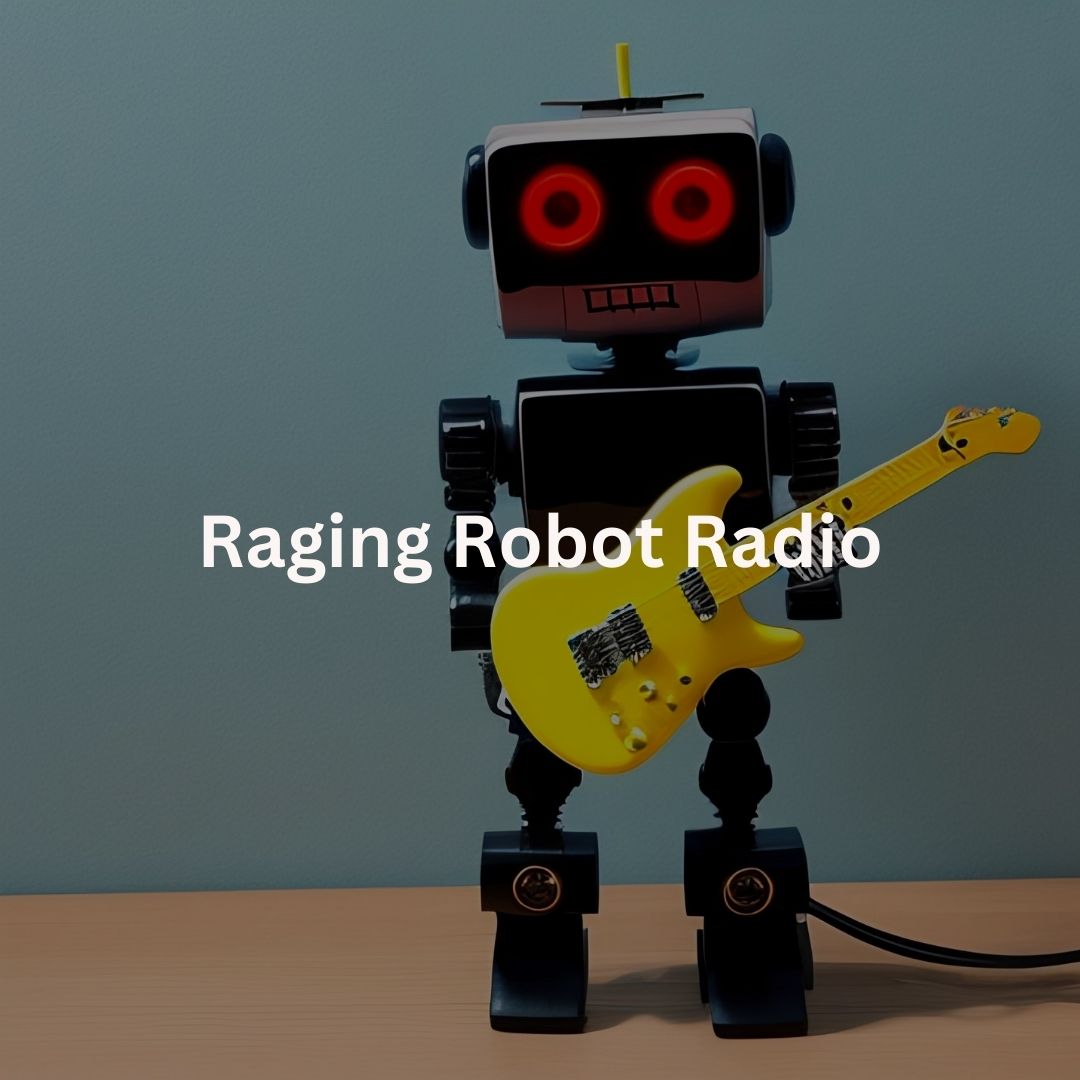 Raging Robot Radio